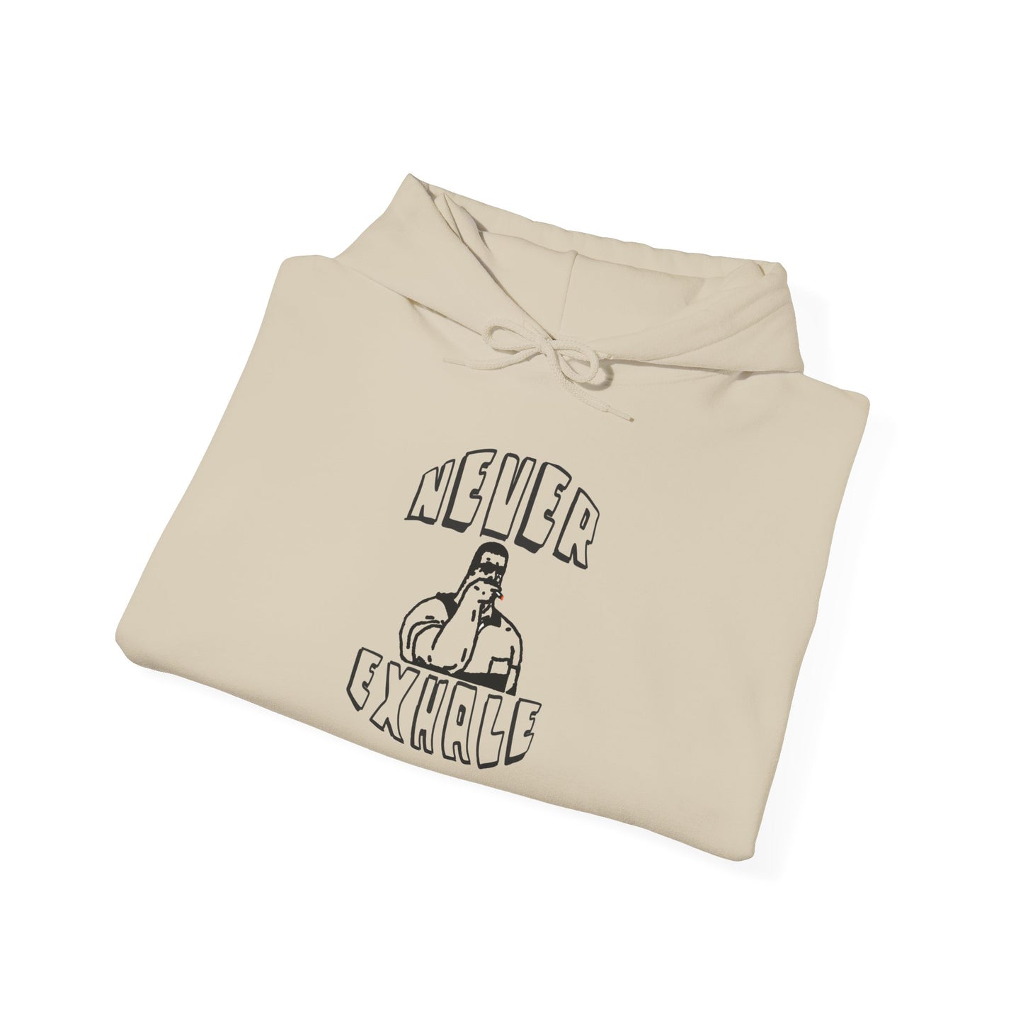 "Never Exhale" Sweatshirt/Hoodie