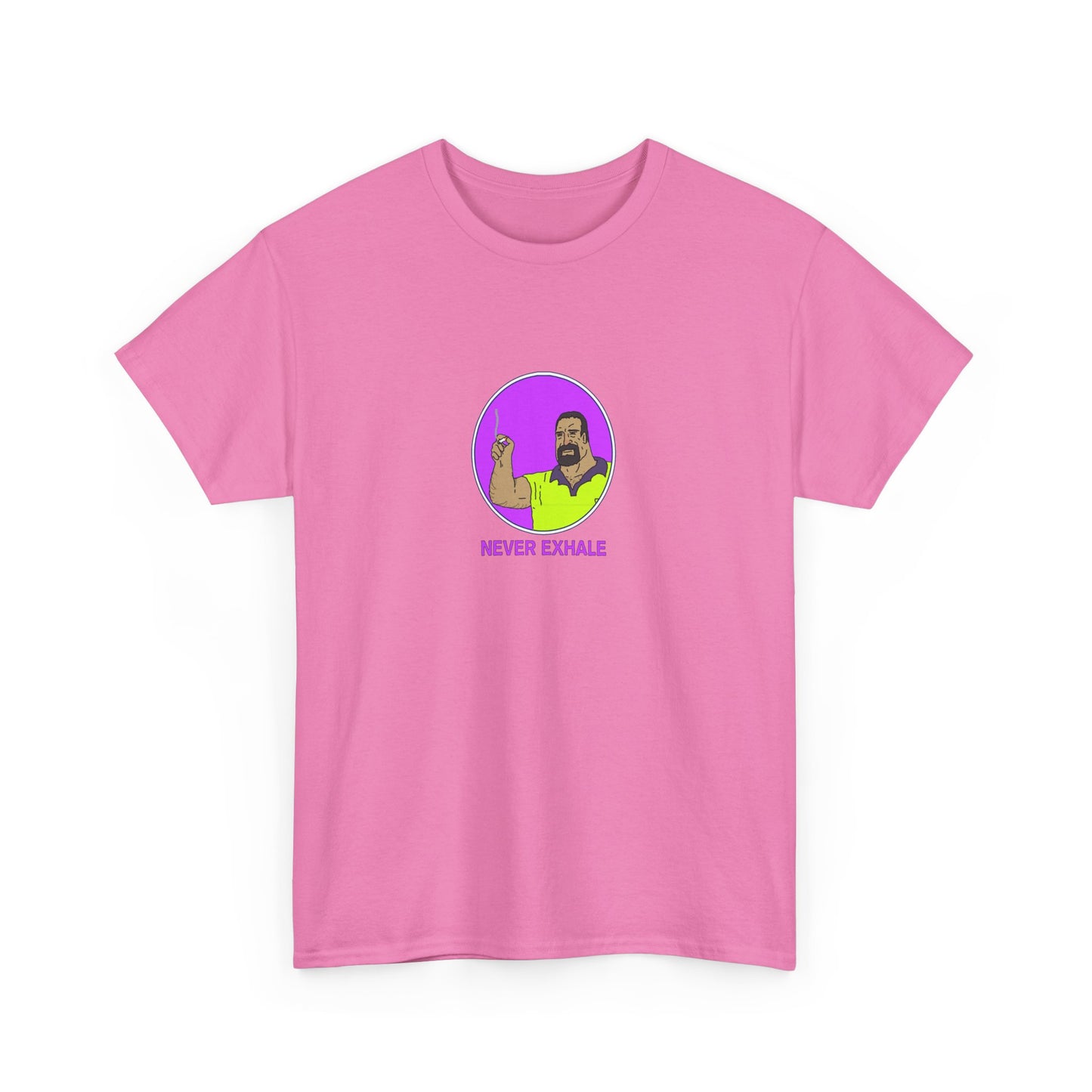Never Exhale T-Shirt