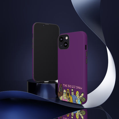The Big Lez Show Phone Case