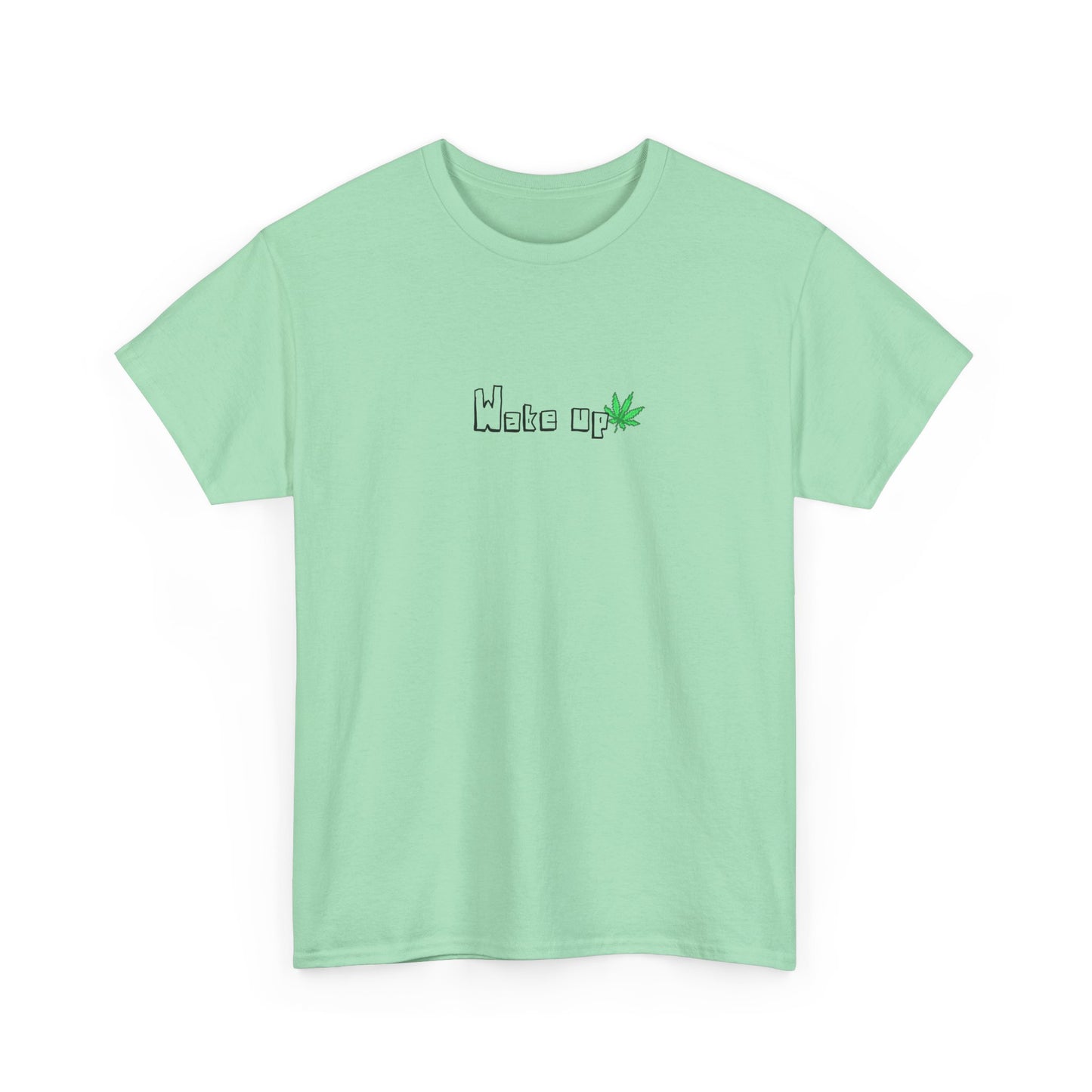The "Wake Up" T-Shirt