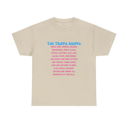 The Trippa Snippa T-SHIRT