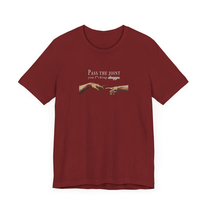 Pass the Joint T-Shirt