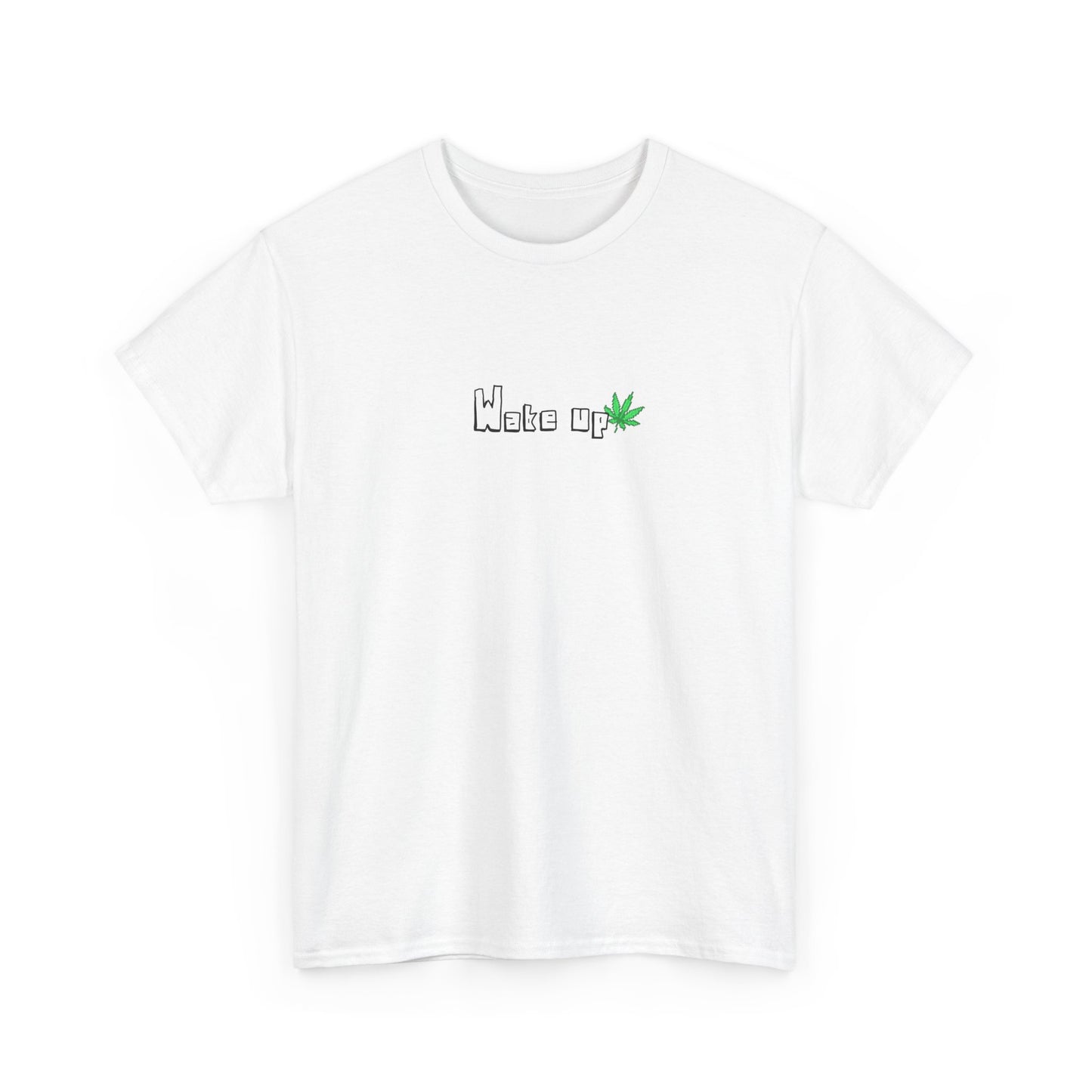 The "Wake Up" T-Shirt