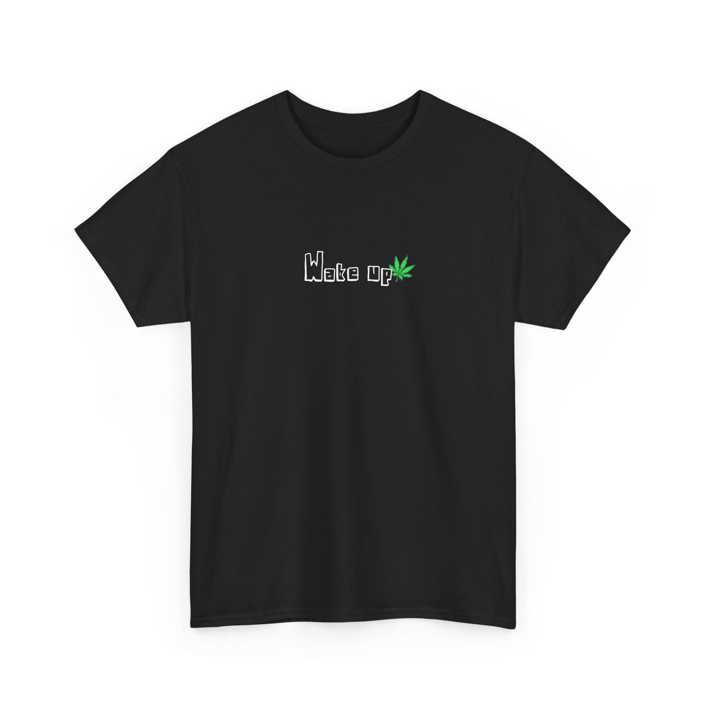The "Wake Up" T-Shirt