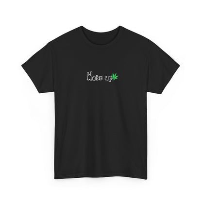 The "Wake Up" T-Shirt