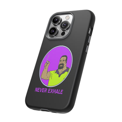 Never Exhale Phone Case (Black)