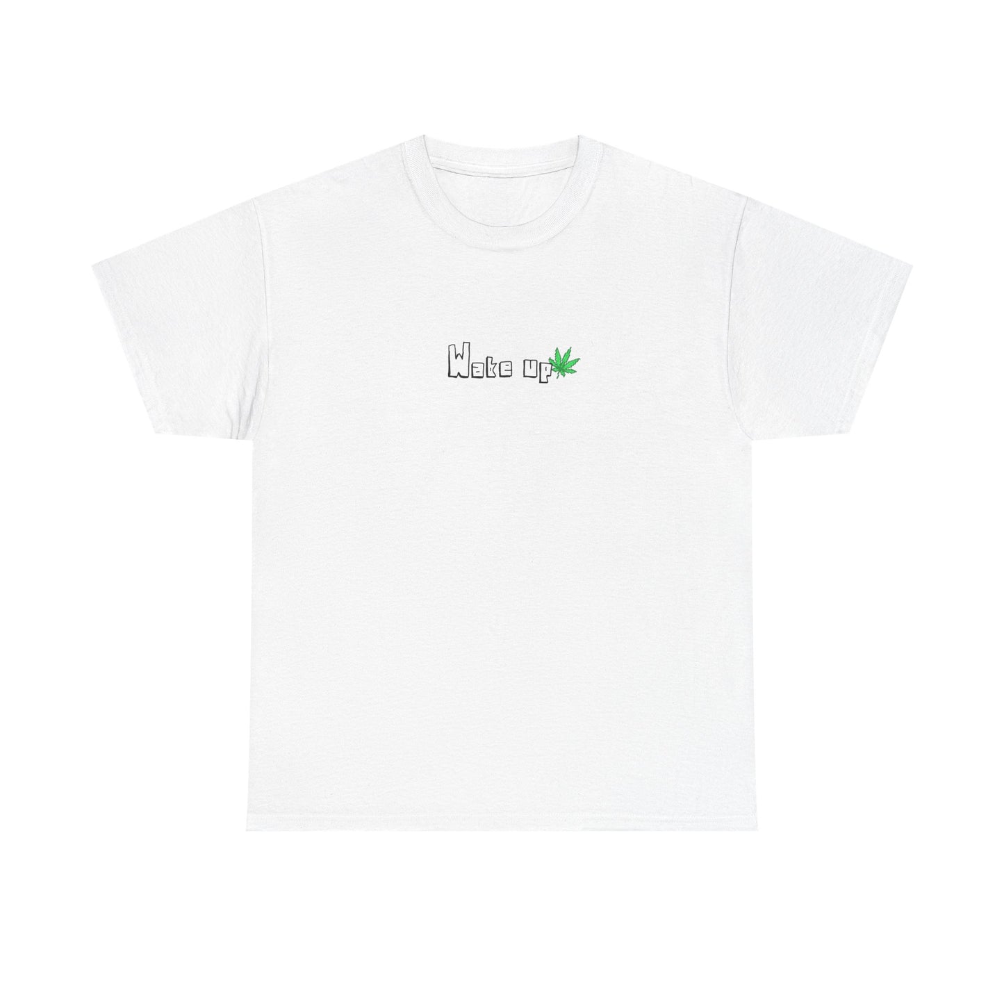 The "Wake Up" T-Shirt