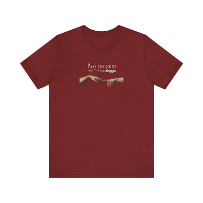 Pass the Joint T-Shirt
