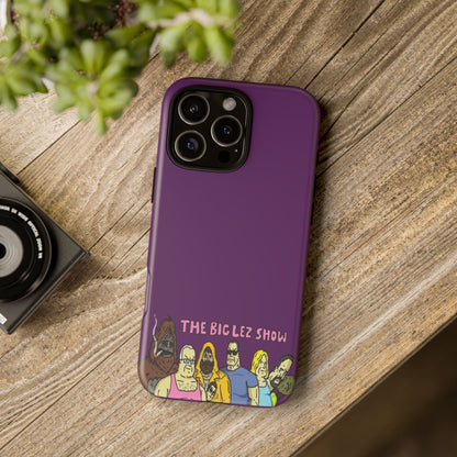The Big Lez Show Phone Case