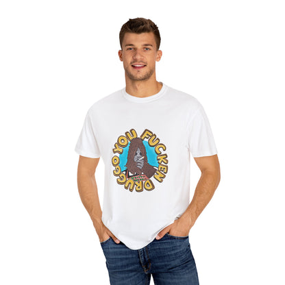 "You F*cken Druggo" T-SHIRT