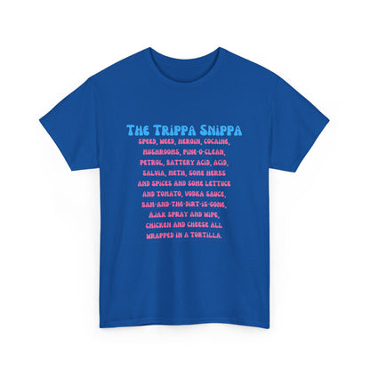 The Trippa Snippa T-SHIRT
