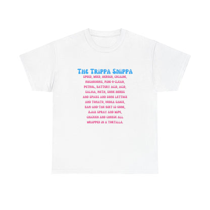 The Trippa Snippa T-SHIRT