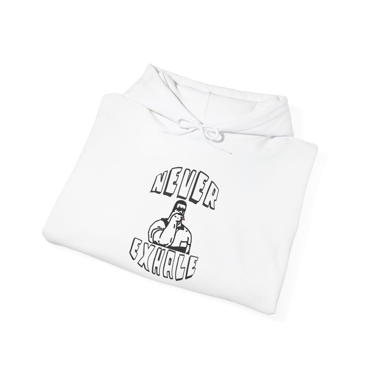 "Never Exhale" Sweatshirt/Hoodie