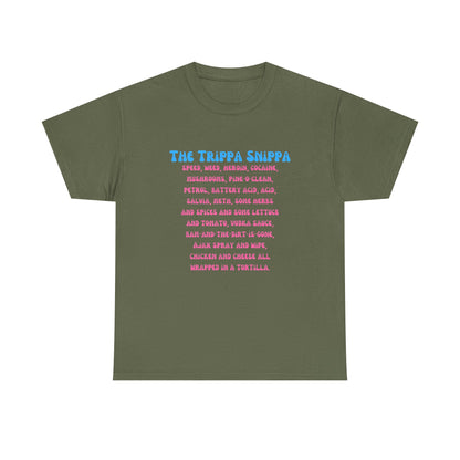 The Trippa Snippa T-SHIRT