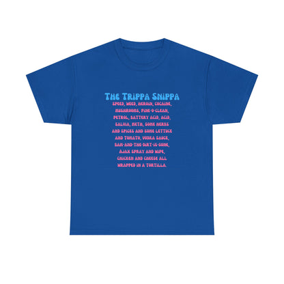 The Trippa Snippa T-SHIRT