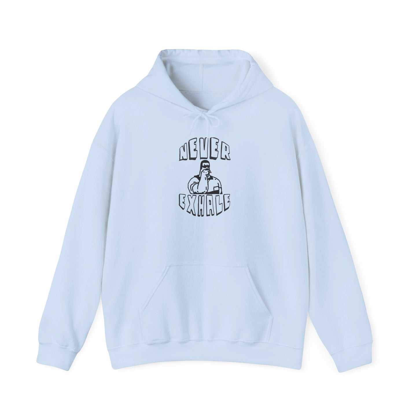 "Never Exhale" Sweatshirt/Hoodie