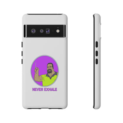 Never Exhale Phone Case (White)